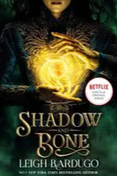 Shadow and Bone