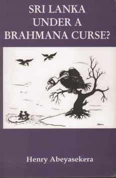 Sri Lanka Under a Brahmana Curse