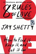 8 Rules of Love : How to Find It Keep It & Let It Go Book
