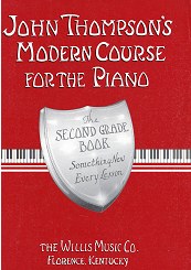John Thompsons Mordern Course for the Piano- Second Grade Book