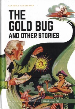 Classics Illustrated : The Gold Bug and Other Stories