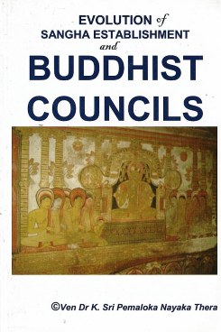 Evolution of Sangha Establishment and Buddhist Councils