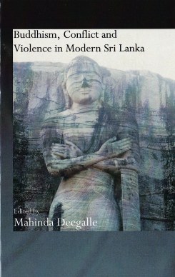 Buddhism, Conflict and Violence in Modern Sri Lanka