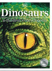 Dinosaurs a Childrens Encyclopedia