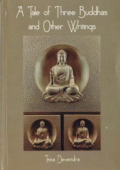 Tale of Three Buddhas and Other Writings