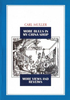 More Bulls in My China Shop More Views and Reveiws