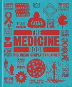 Dk Medicine Book : Big Ideas Simply Explained