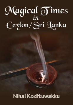 Magical Times in Ceylon/ Sri Lanka