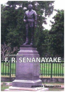 Deshabandu F. R. Senanayake (20 October 1882 – 1 January 1926)
