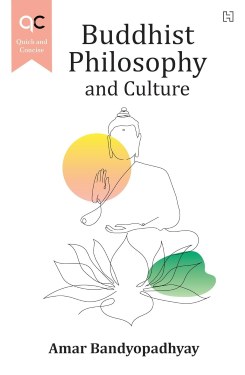 Buddhist Philosophy and  Culture