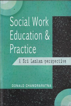 Social Work Education and Practice : A Sri Lankan Perspective