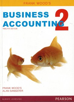 Frank Woods Business Accounting – 2 : 12Th Ed