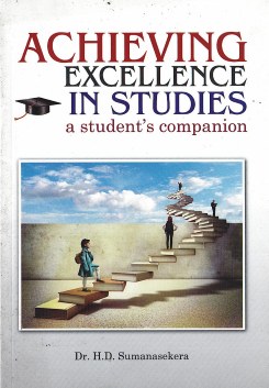 Achieving Excellence in Studies : A Students Companion