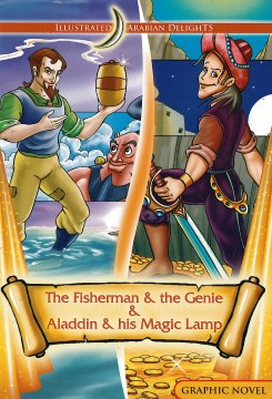 Fisherman & the Genie / Aladdin & His Magic Lamp (Illustrated Arabian Delights)