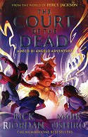 Court of the Dead : The Nico Di Angelo Adventures