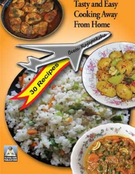 Tasty and Easy Cooking Away from Home : 30 Recipes