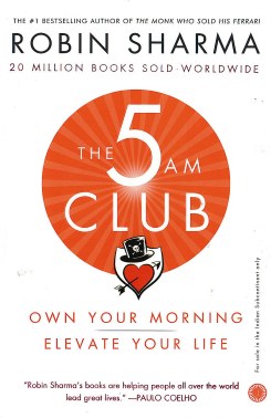 5 Am Club : Own Your Morning, Elevate Your Life
