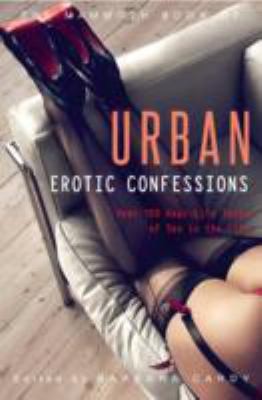 Urban Erotic Confessions