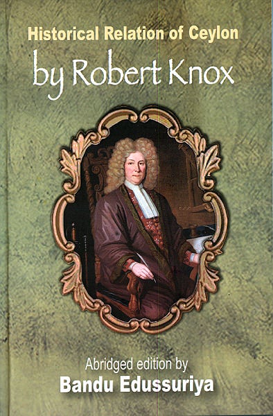 Historical Relation of Ceylon By Robert Knox
