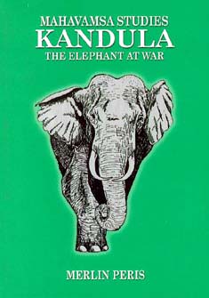 Mahavansa Studies Kandula The Elephant At War