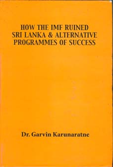 How The Imf Ruined Sri Lanka &Amp; Alternative Programmes of Success