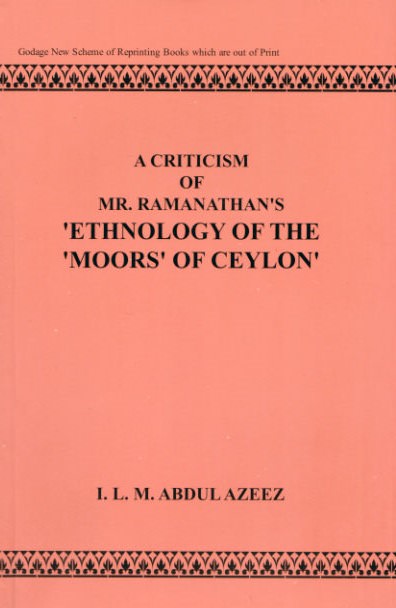 A Criticism of Mr. Ramanathans Ethnology of The Moors of Ceylon