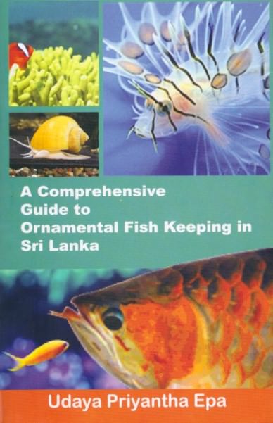 A Comprehensive Guide To Ornamental Fish Keeping In Sri Lanka