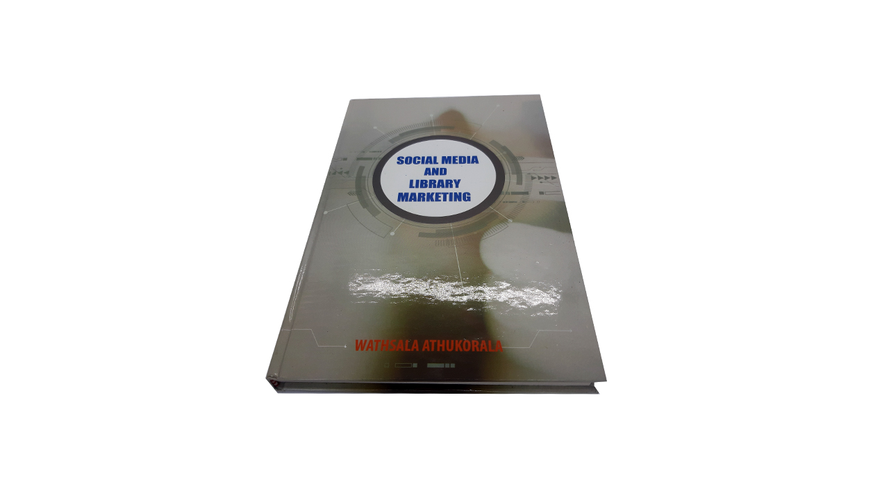 Social Media and Library Marketing by Wathsala Athukorala