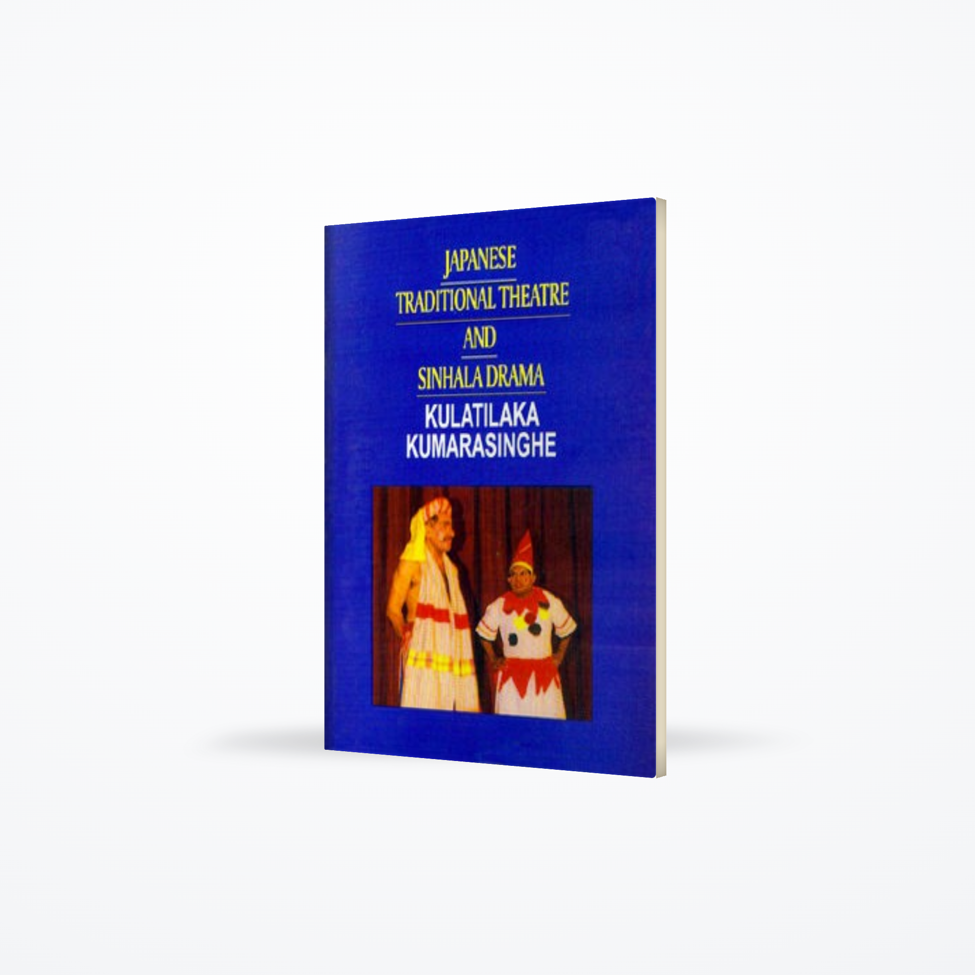 Japanese Traditional Theatere and Singhala Drama