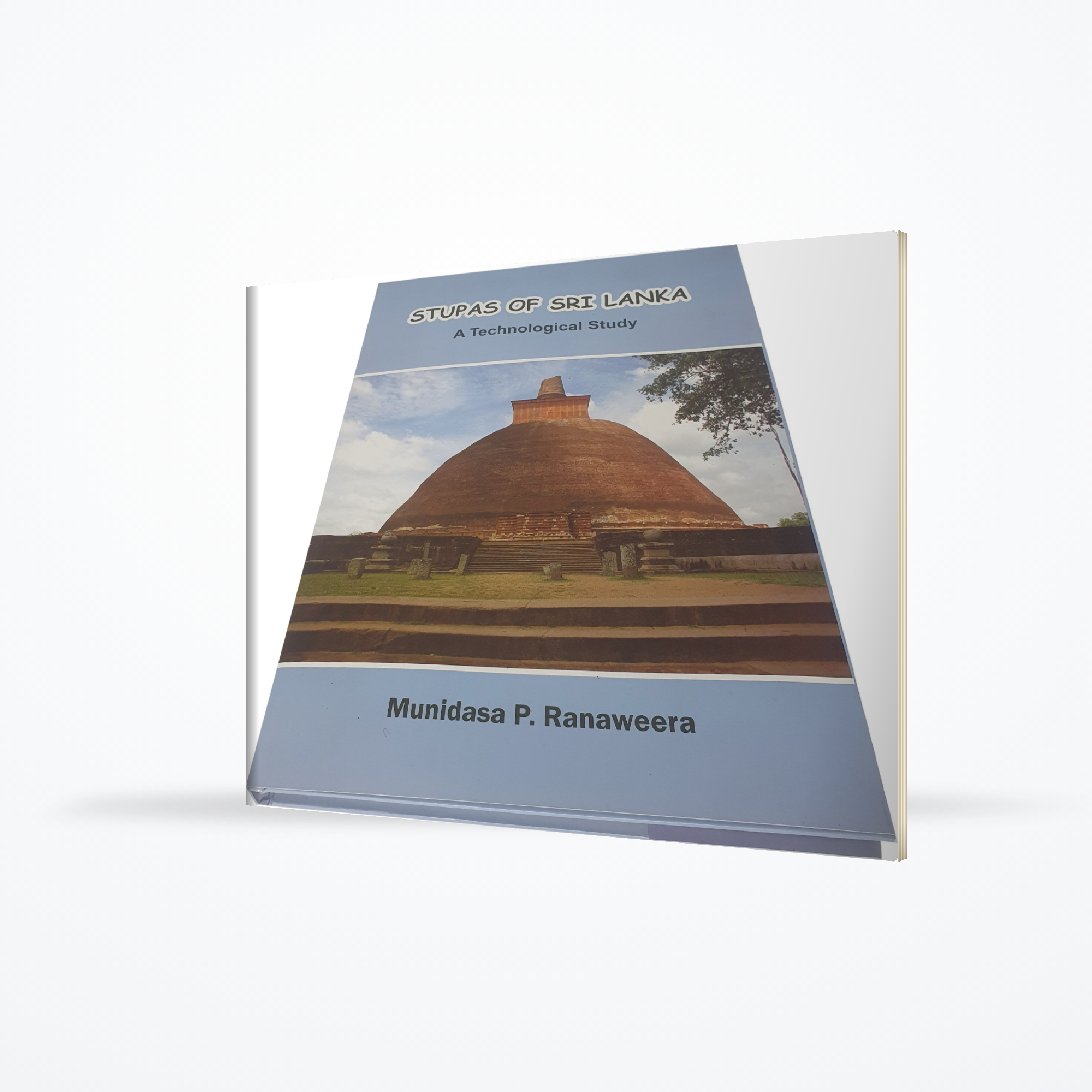 Stupas of Sri Lanka (A Technological Study)