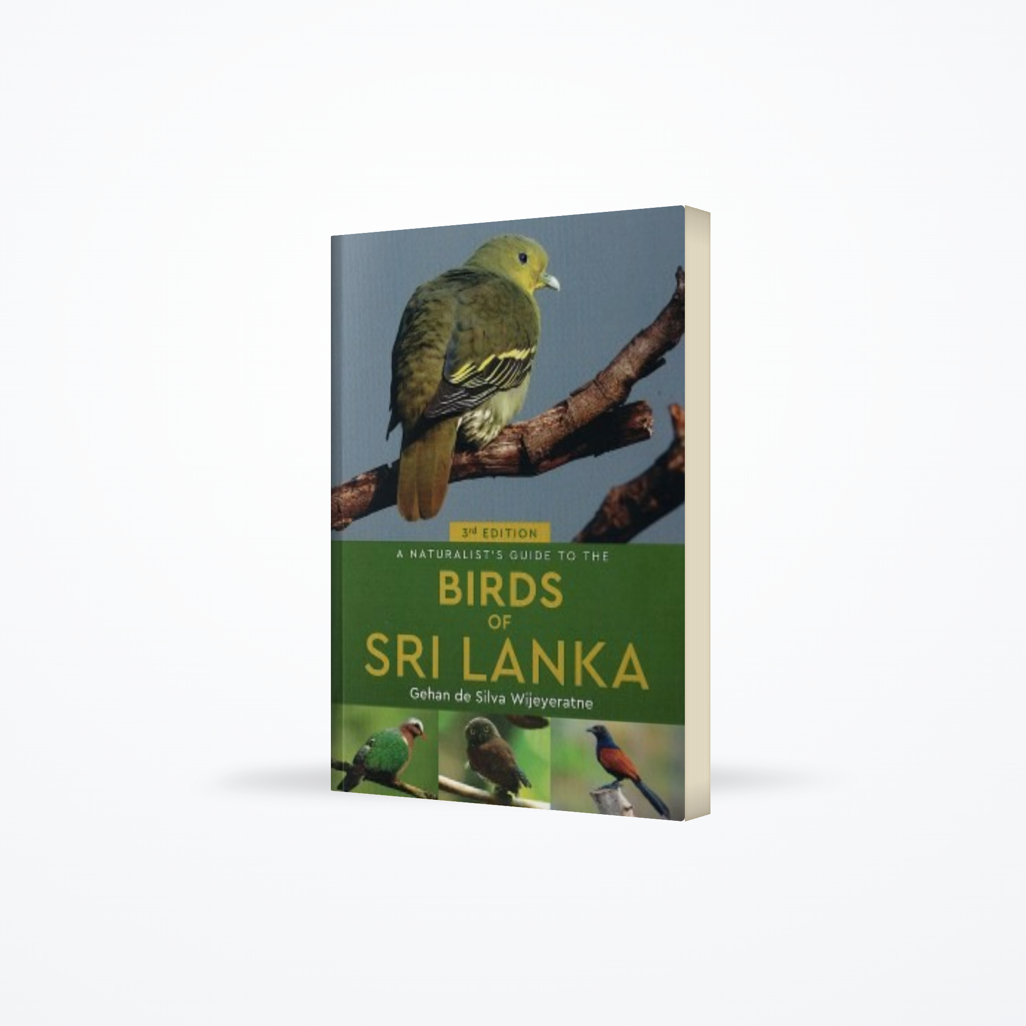 Naturalists Guide to the Birds of Sri Lanka (3Nd Edition)