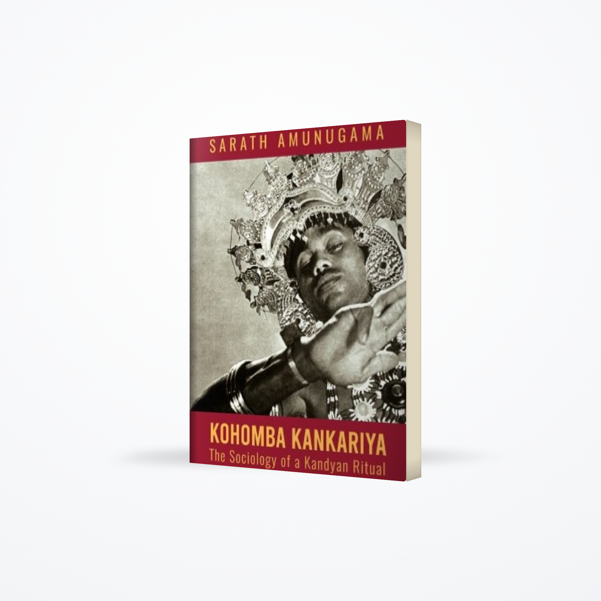 Kohomba Kankariya – The Sociology of a Kandyan Ritual