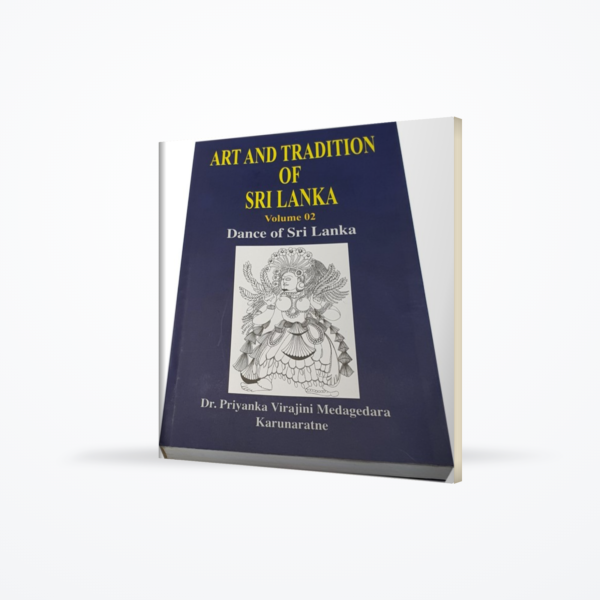 Art and Tradition of Sri Lanka - Volume 02 (Dance of Sri Lanka)