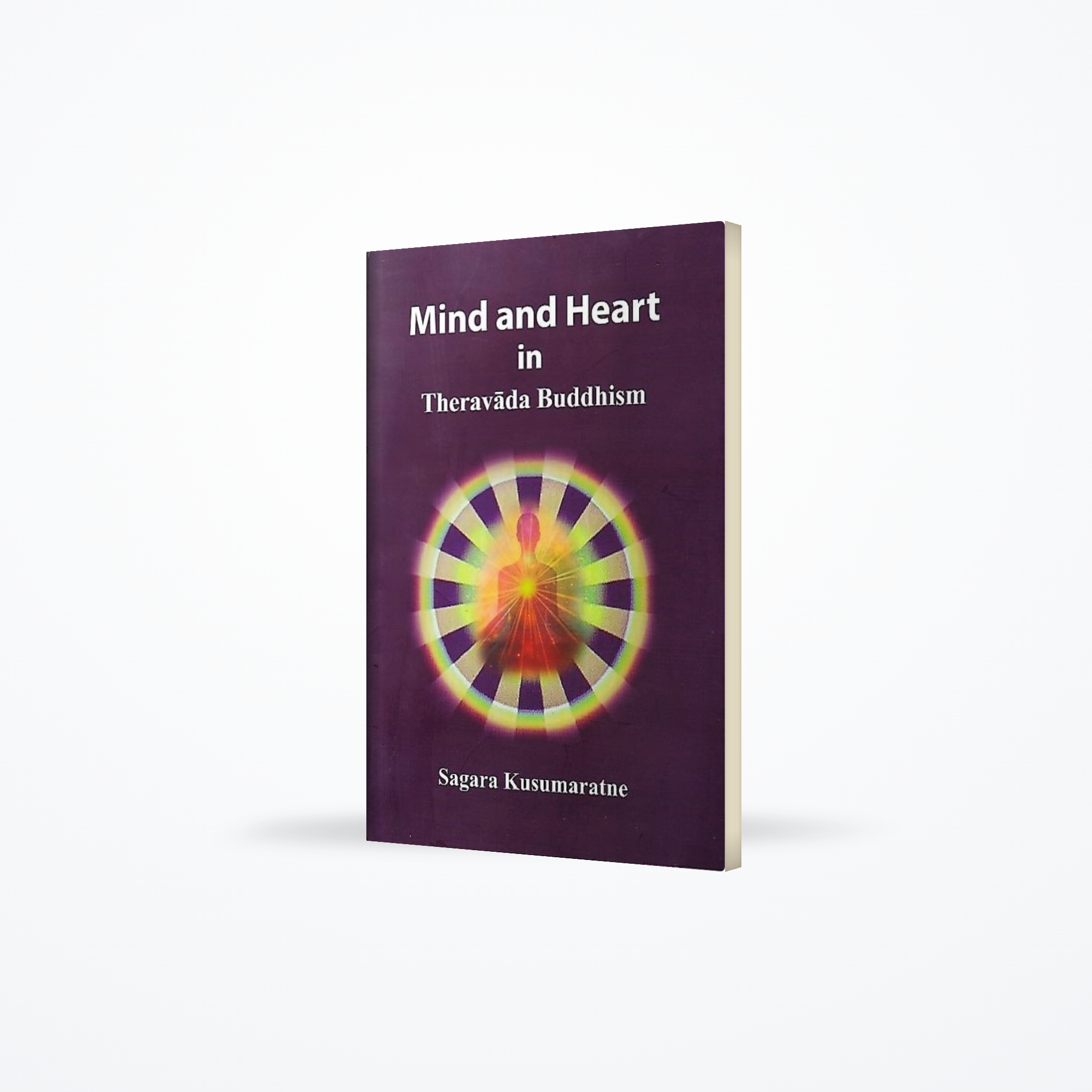 Mind and Heart In Theravada Buddhism