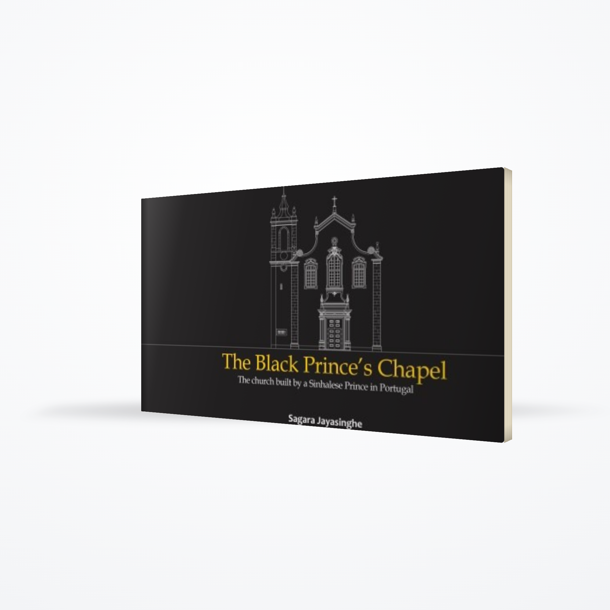 The Black Prince’s Chapel : The Church Built by a Sinhalese Prince in Portugal