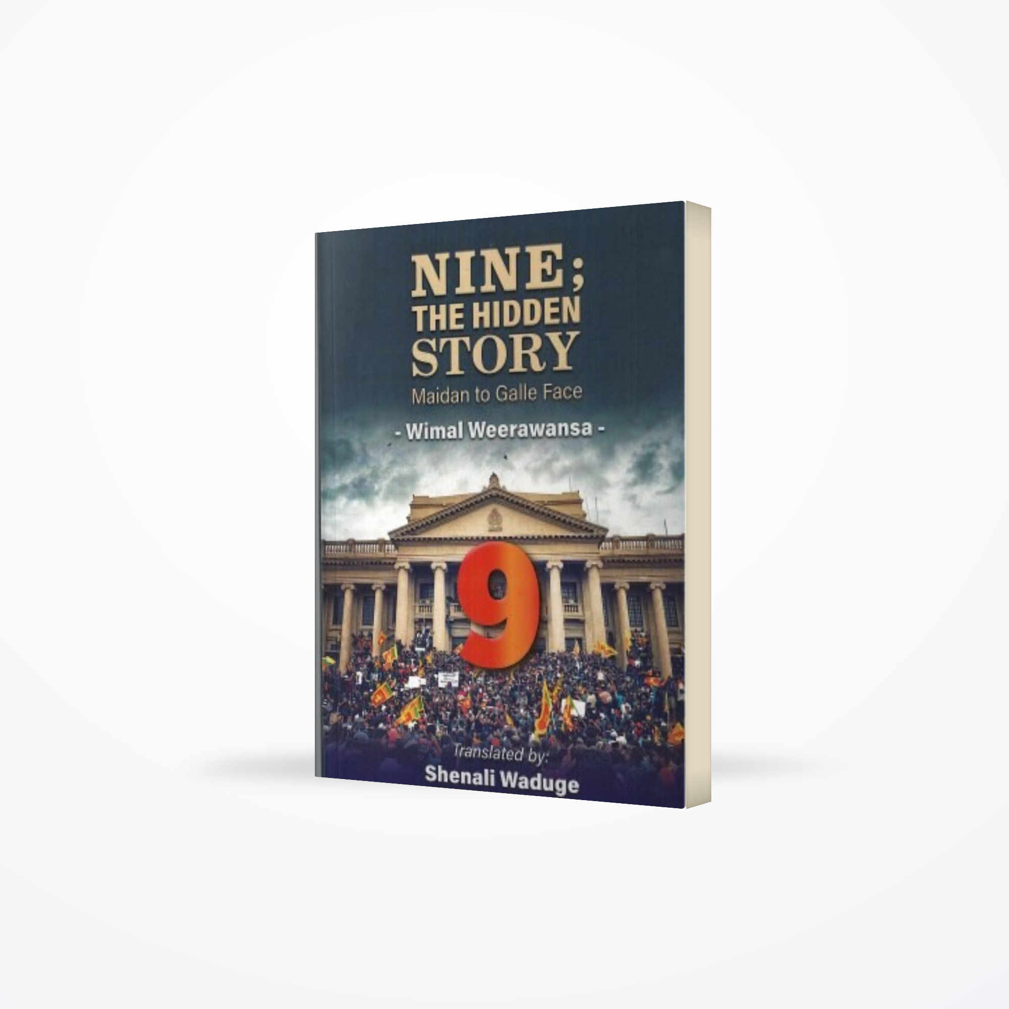 Nine the Hidden Story – Maidan to Galle Face
