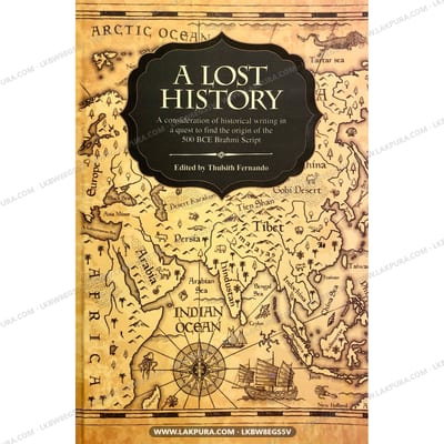A Lost History Edited by Thulsith Fernando
